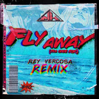 Fly Away (Pra Onde For) Remix by MadHouse