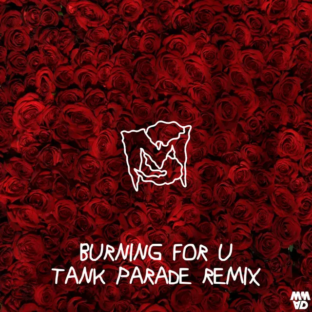 Burning For U - Tank Parade Remix