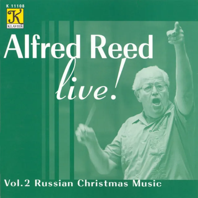 Reed: Alfred Reed Live!, Vol. 2 - Russian Christmas Music