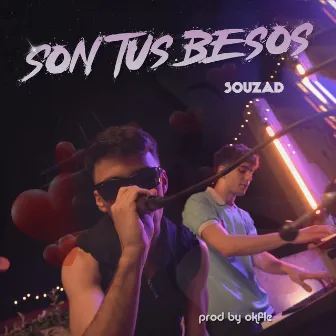 Son tus besos by Souzad