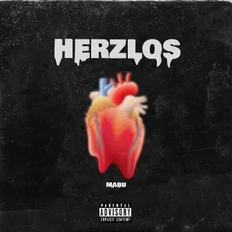 Herzlos by MABU