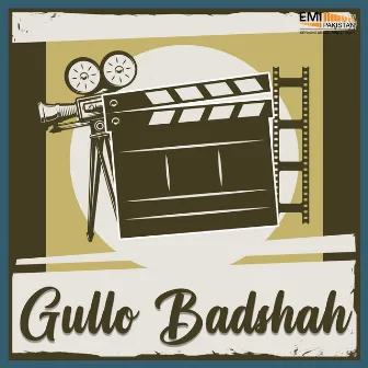 Gullo Badshah (Original Motion Picture Soundtrack) by Wajahat Attre