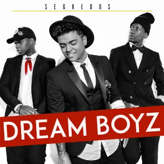 Segredos by Dream Boyz