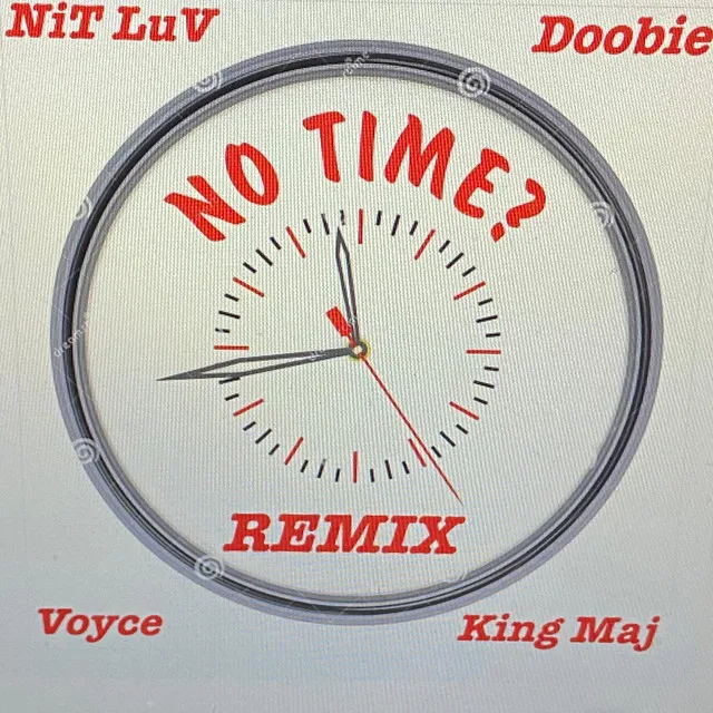 No Time - Voyce Remix