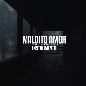 Maldito Amor by Zampler Beatz