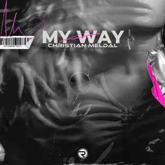 My Way by Christian Meldal