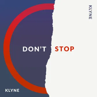 Don't Stop by Klyne