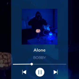 Alone by BOBBY