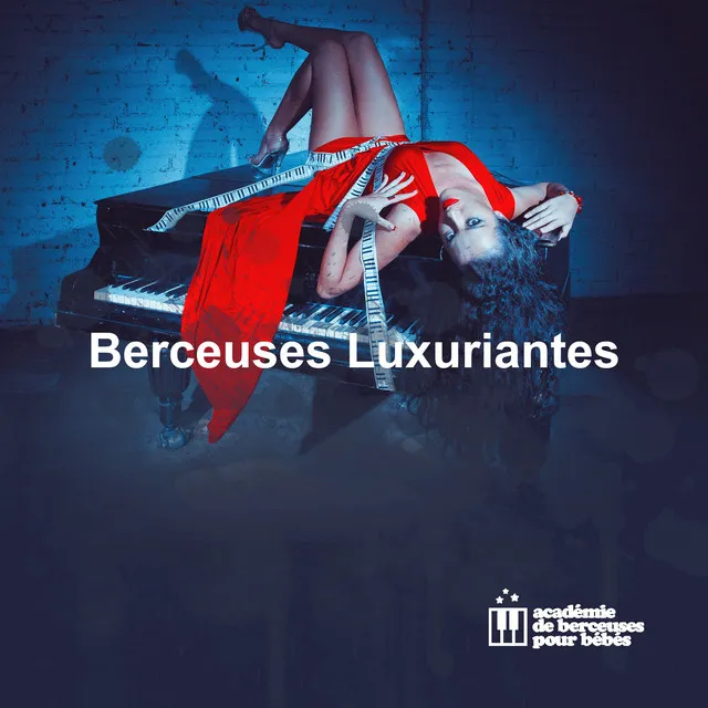 Berceuses Luxuriantes