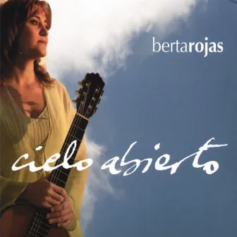 Cielo Abierto by Berta Rojas