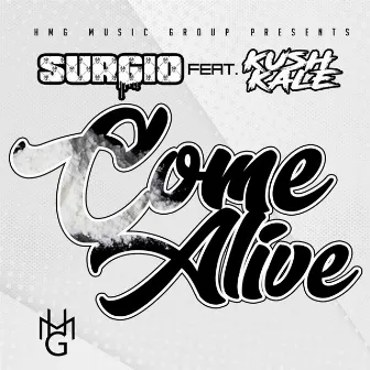 Come Alive by Surgio