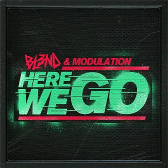 Here We Go by Modulation