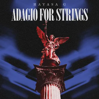 Adagio For Strings by HAYASA G