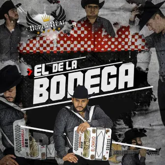 El De La Bodega by Dupla Real