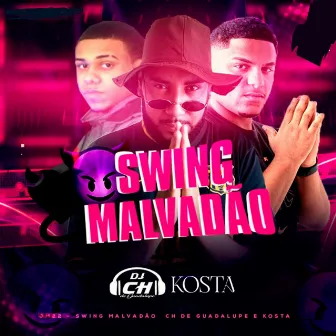 Swing Malvadão by 