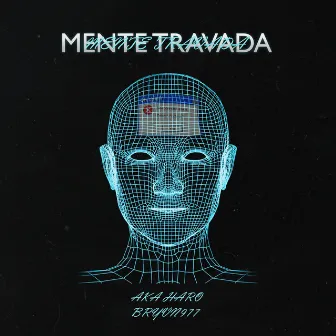 Mente Travada by Bryvn977