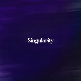 Singularity by ORZC