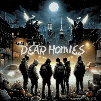 Dear Homie's by Burl Dollah