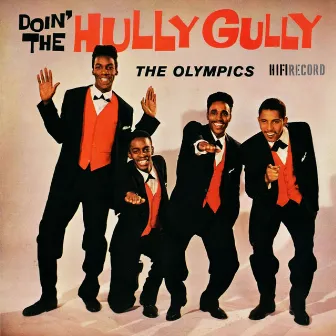 Doin' the Hully Gully by The Olympics