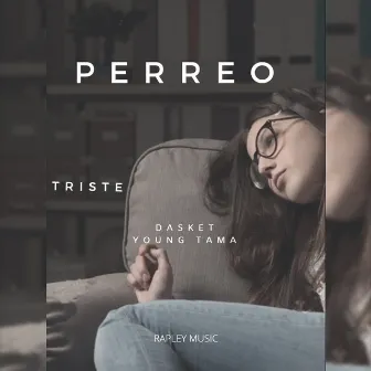 Perreo Triste by Dasket