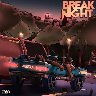 Break Night by Cash Gotti