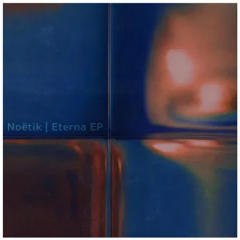 Eterna by Noëtik