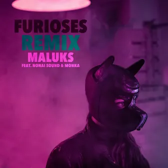 Furioses (Remix) by Maluks