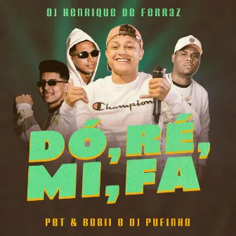 Dó, Ré, Mi, Fá by Dj Henrique de Ferraz