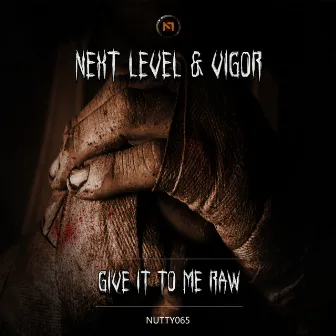 Give It To Me Raw by Vigor