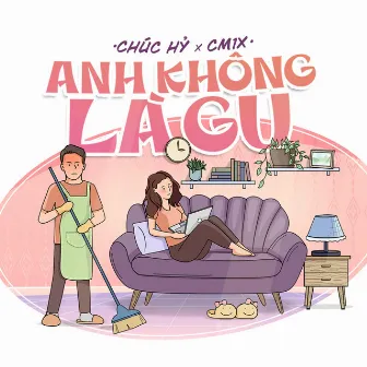 Anh Không Là Gu by Chúc Hỷ