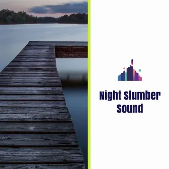 Night Slumber Sound by Sonic Oceanwaves Sounds Library