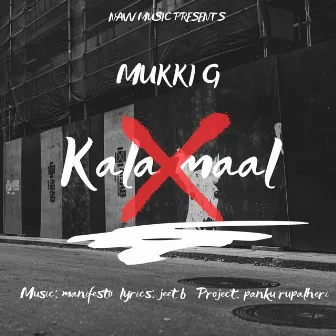 Kala Maal by Mukki G