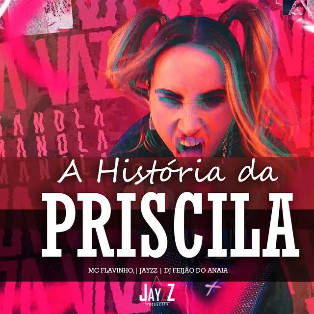 A História da Priscila