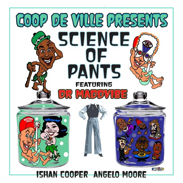 Science of Pants (feat. Dr. Madd Vibe)