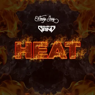 Heat by Wendy Shay