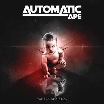 The End of Fiction by Automatic Ape