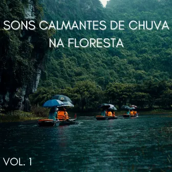 Sons Calmantes De Chuva Na Floresta Vol. 1 by PAZ