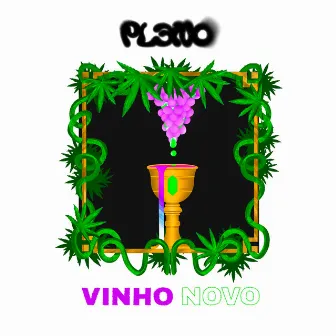 Vinho Novo by PLENO