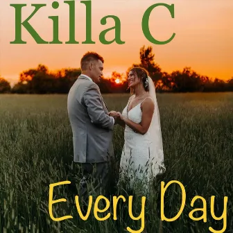 Every Day by Killa C