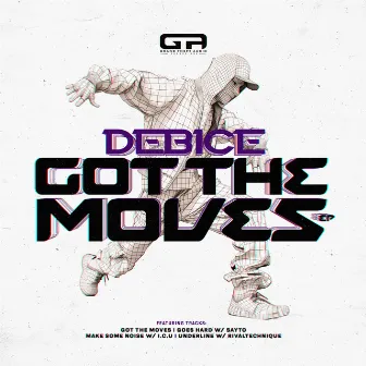 Got The Moves EP by Debice