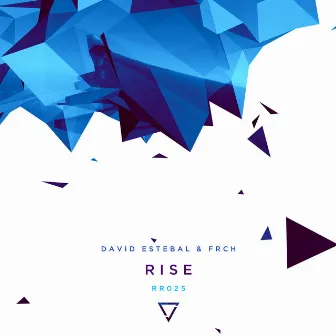 Rise by David Estebal