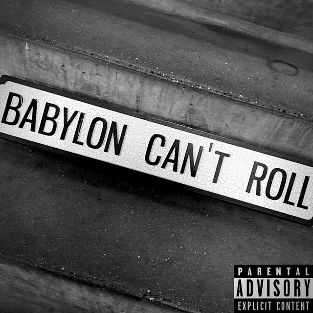 Babylon Can't Roll