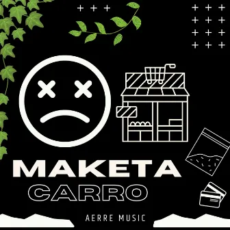 Maketa Carro by Aerre Music