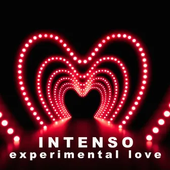 Experimental Love by Intenso