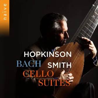 Bach: Suites (Arr. for Lute) by Hopkinson Smith