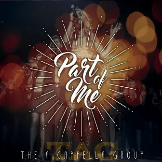 Part of Me by The A Cappella Group