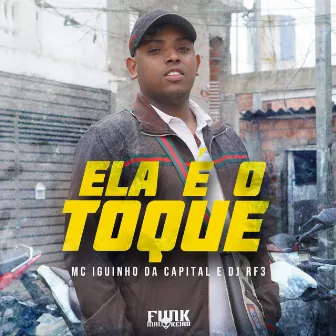 Ela é o Toque by Funk Malokeiro