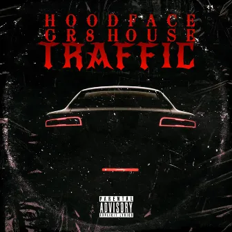 Traffic by HoodFace