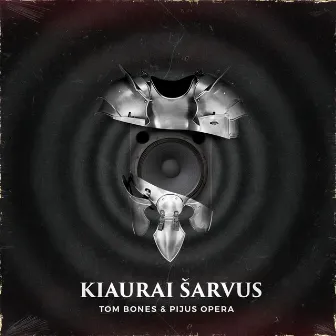 Kiaurai Šarvus by Tom Bones