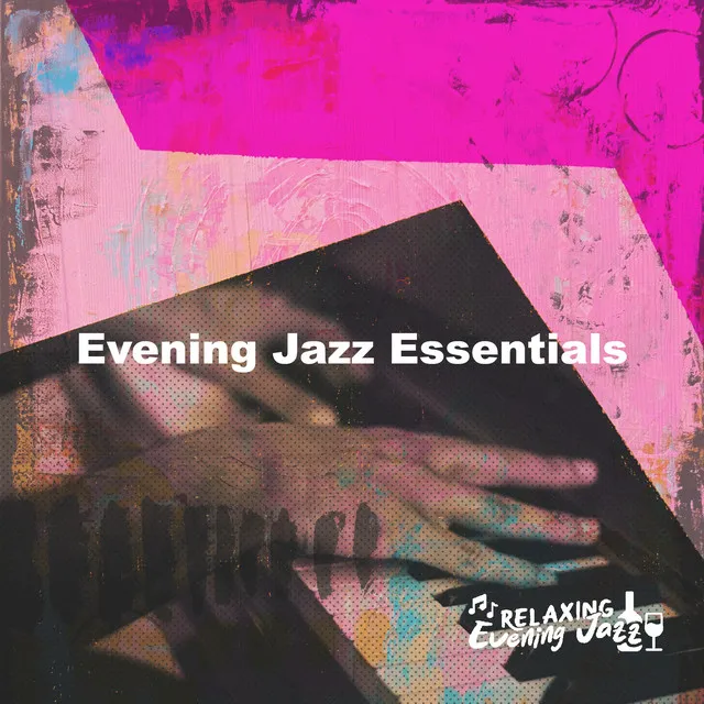 Evening Jazz Essentials